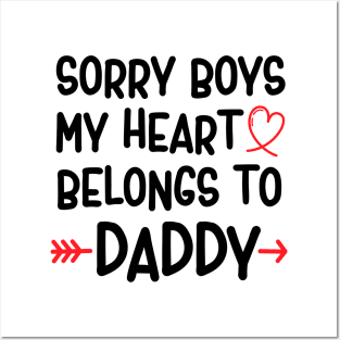 Sorry boys my heart belongs to daddy Posters and Art